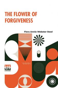 The Flower Of Forgiveness