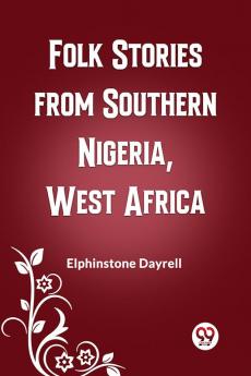 Folk Stories from Southern Nigeria West Africa