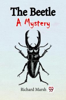 The Beetle A Mystery