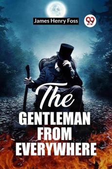 The Gentleman From Everywhere