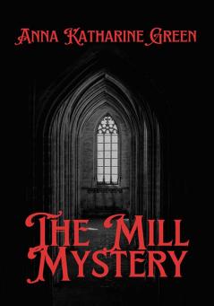 Mill Mystery
