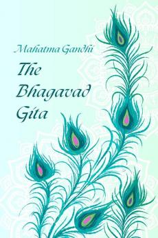 Bhagavad Gita by Mahatma Gandhi