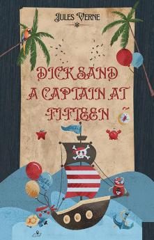 Dick Sand a Captain at Fifteen