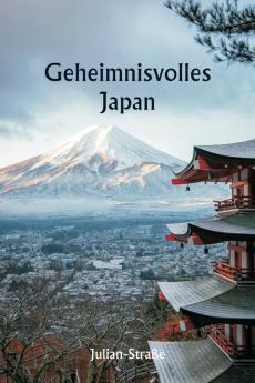 Geheimnisvolles Japan