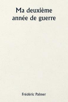 Ma deuxième année de guerre