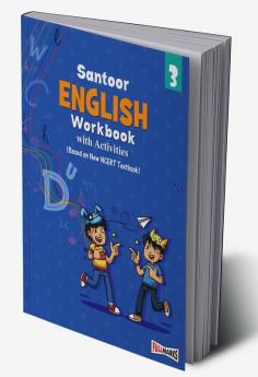 Santoor English Workbook With Activities (Based on New NCERT Textbook) for Class 3