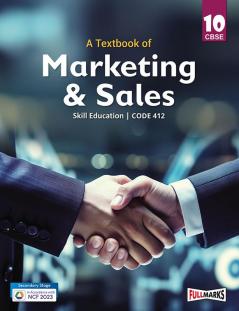 A Textbook of Marketing and Sales Class 10 (Skill Education- Code 412) for CBSE 2024-25