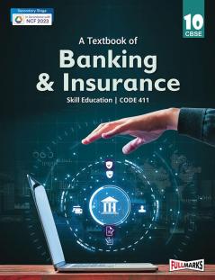 A Textbook of Banking & Insurance Class 10 (Skill Education- Code 411) for CBSE 2024-25