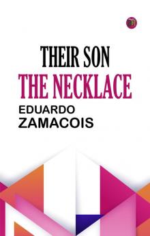 Their Son; The Necklace