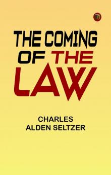 The Coming of the Law