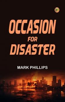 Occasion ... for Disaster