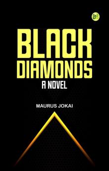 Black Diamonds A Novel