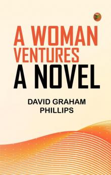 A Woman Ventures: A Novel