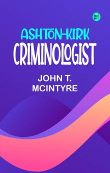 Ashton-Kirk Criminologist