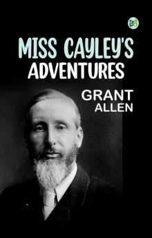 Miss Cayley's Adventures