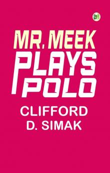 Mr. Meek Plays Polo