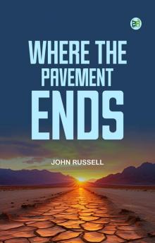 Where the Pavement Ends