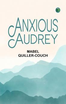 Anxious Audrey