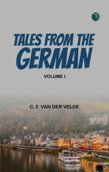 Tales from the German.  Volume I.