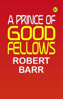 A Prince of Good Fellows