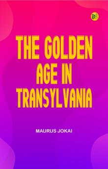 The Golden Age in Transylvania