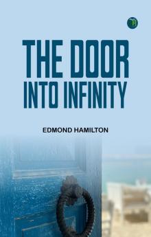 The Door into Infinity