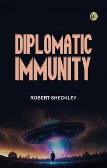 Diplomatic Immunity