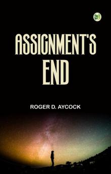 Assignment's End