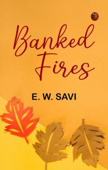 Banked Fires