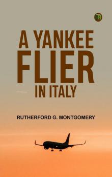 A Yankee Flier in Italy