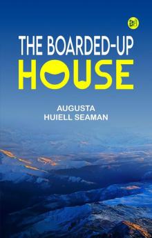 The Boarded-Up House