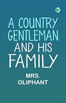 A Country Gentleman and His Family
