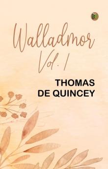Walladmor Vol. 1
