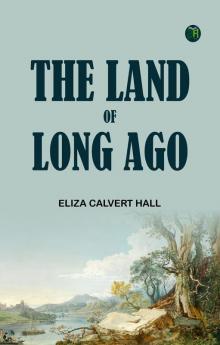 The Land of Long Ago