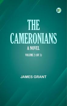 The Cameronians: A Novel Volume 2 (of 3)
