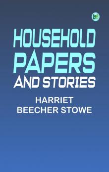 Household Papers and Stories
