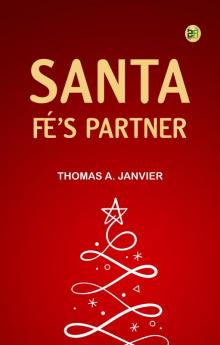 SANTA FÉ’S PARTNER