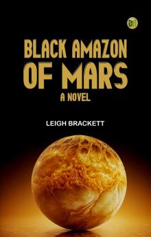 BLACK AMAZON OF MARS A NOVEL