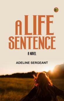 A Life Sentence: A Novel