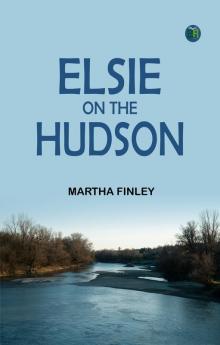 Elsie on the Hudson