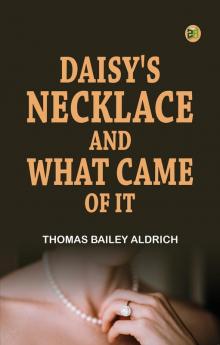 Daisy's Necklace and What Came of It