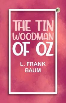 The Tin Woodman of Oz