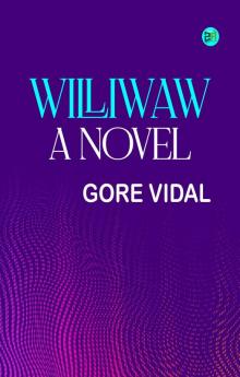 WILLIWAW: A NOVEL
