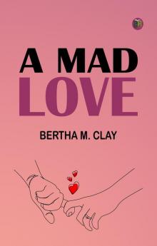 A Mad Love