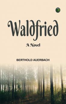 Waldfried: A Novel
