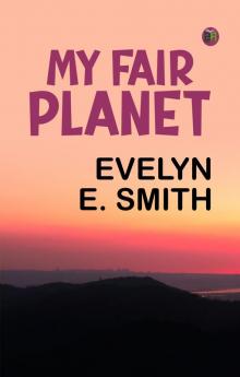 My Fair Planet