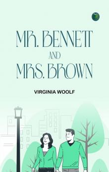 Mr. Bennett and Mrs. Brown