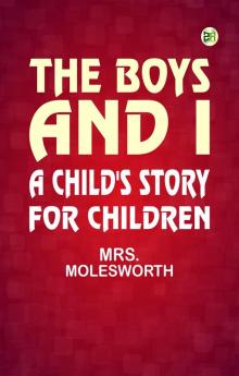 The Boys and I: A Child's Story for Children