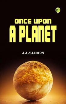 Once Upon A Planet