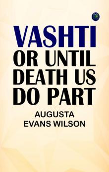 Vashti  Or Until Death Us Do Part